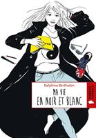   Ma vie en noir et blanc