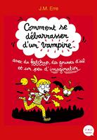   Comment se débarrasser d'un vampire avec du ketchup, des gousses d'ail et un peu d'imagination