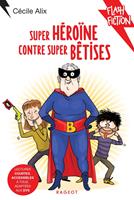   Super héroïne contre super bêtises