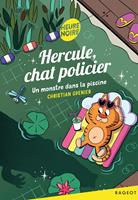   Hercule, chat policier - Un monstre dans la piscine