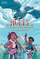   Holly &agrave; l'&eacute;cole d'&eacute;quidragon, T1 - Une rentr&eacute;e mouvement&eacute;e