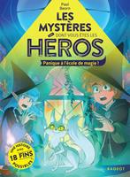   Les Myst&egrave;res dont vous &ecirc;tes les h&eacute;ros, Panique &agrave; l'&eacute;cole de magie