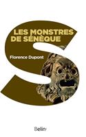   Les monstres de Sénèque