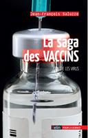   La saga des vaccins contre les virus