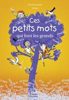  Ces petits mots qui font les grands