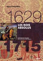   Les Rois absolus (1629-1715)