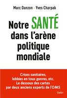   Notre santé dans l'arène politique mondiale