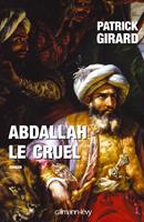  Abdallah le cruel