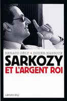   Sarkozy et l'argent roi