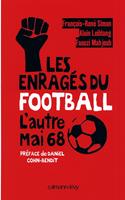   Les Enragés du football