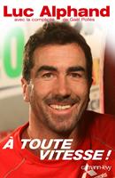   &Agrave; toute vitesse !