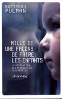   Mille et une fa&ccedil;ons de faire les enfants