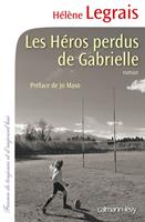   Les H&eacute;ros perdus de Gabrielle