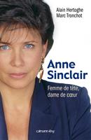   Anne Sinclair Femme de t&ecirc;te, dame de coeur