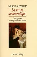   La Muse d&eacute;mocratique