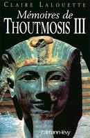   Mémoires de Thoutmosis III