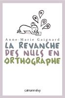   La Revanche des nuls en orthographe