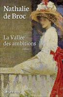   La Vallée des ambitions
