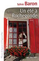   Un &eacute;t&eacute; &agrave; Rochegonde