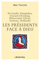   Les Pr&eacute;sidents face &agrave; Dieu