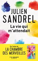   La vie qui m'attendait