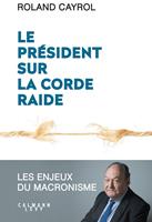   Le pr&eacute;sident sur la corde raide