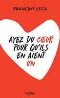  Ayez du coeur pour qu'ils en aient un