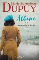   Albane, T2 - Au nom de la liberté - partie 1