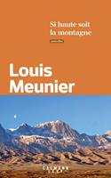   Si haute soit la montagne