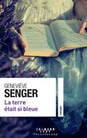   La terre &eacute;tait si bleue