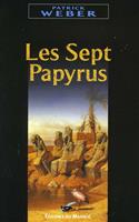   Les sept papyrus