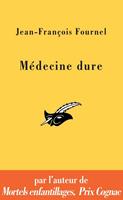   Médecine dure