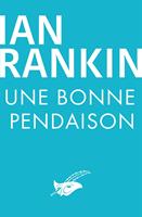   Une bonne pendaison