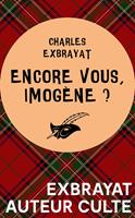   Encore vous, Imogène ?