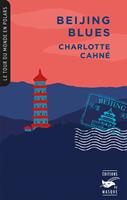   Beijing Blues (Collection Tour du monde en polars)