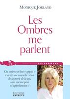   Les ombres me parlent