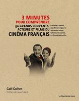   3 minutes pour comprendre les 50 grands courants, acteurs et films du cinéma français