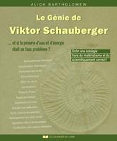   Le g&eacute;nie de Viktor Schauberger - ... et si la p&eacute;nurie d'eau et d'&eacute;nergie &eacute;tait un faux probl&egrave;me