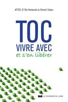 Toc : vivre avec et s'en libérer