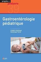   Gastroent&eacute;rologie p&eacute;diatrique