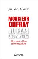   Monsieur Onfray au pays des mythes