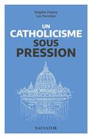   Un catholicisme sous pression