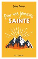   Pour une jeunesse sainte