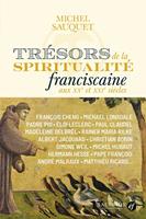   Trésors de la spiritualité franciscaine aux XXe et XXIe siècles