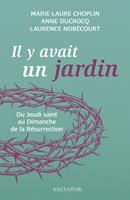   Il y avait un jardin
