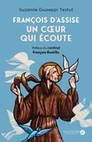   François d'Assise : Un cœur qui écoute
