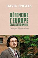   D&eacute;fendre l&rsquo;Europe civilisationnelle - Petit trait&eacute; d'hesp&eacute;rialisme