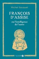   François d’Assise ou l’intelligence de l’autre