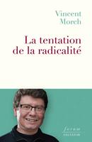 La tentation de la radicalité