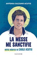   La messe me sanctifie
